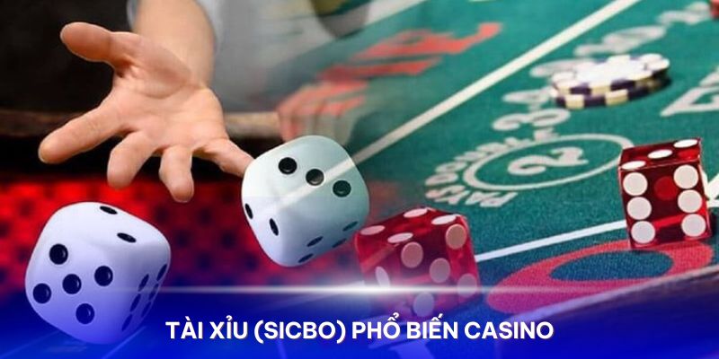 Tài Xỉu còn được gọi là Sicbo – Game bài phổ biến trong Casino